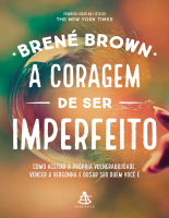 A coragem de ser imperfeito ⎆ Brené Brown.pdf